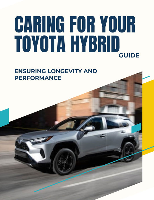 Caring for Your Toyota Hybrid Guide